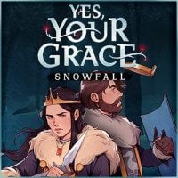 Yes, Your Grace: Snowfall