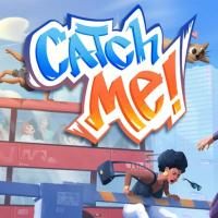 Catch Me!