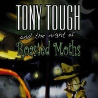 Tony Tough and the Night of Roasted Moths