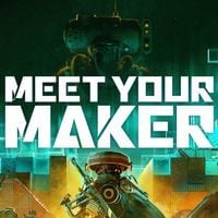 Meet Your Maker