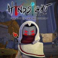 Hindsight 20/20: Wrath of the Raakshasa