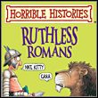 Horrible Histories: Ruthless Romans