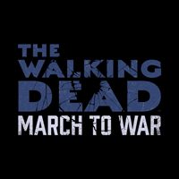 The Walking Dead: March to War