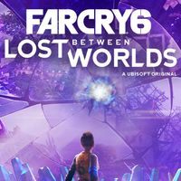 Far Cry 6: Lost Between Worlds