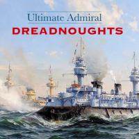 Ultimate Admiral: Dreadnoughts