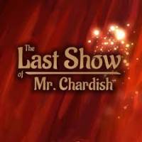 The Last Show of Mr. Chardish