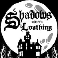 Shadows over Loathing