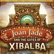 Joan Jade and the Gates of Xibalba