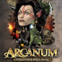 Arcanum: Of Steamworks and Magick Obscura
