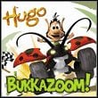 Hugo: Bukkazoom!