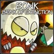 Bonk: Brink of Extinction