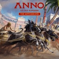 Anno 117: Pax Romana - The Hippodrome