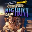 Borderlands 2: Sir Hammerlock's Big Game Hunt