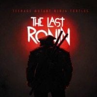 Teenage Mutant Ninja Turtles: The Last Ronin