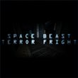 Space Beast Terror Fright