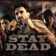 Stay Dead