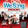 We Sing Rock!