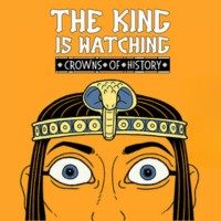 The King is Watching: Crowns of History