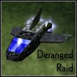 Deranged Raid