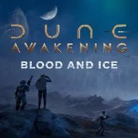 Dune: Awakening - Blood and Ice