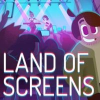 Land of Screens