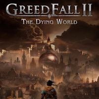 GreedFall II: The Dying World