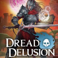 Dread Delusion