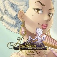 Ambition: A Minuet in Power