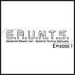 G.R.U.N.T.S.
