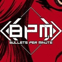 BPM: Bullets Per Minute