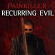 Painkiller: Recurring Evil