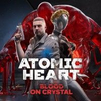 Atomic Heart: Blood on Crystal