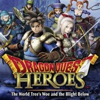 Dragon Quest Heroes: The World Tree's Woe and the Blight Below