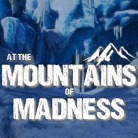 At the Mountains of Madness