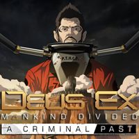Deus Ex: Mankind Divided - A Criminal Past (PS4)