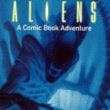 Aliens: A Comic Book Adventure