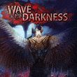 Wave of Darkness