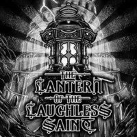 The Lantern of the Laughless Saint