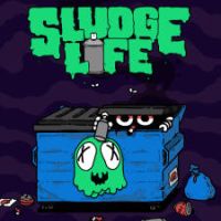 Sludge Life