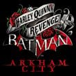 Batman: Arkham City - Harley Quinn's Revenge