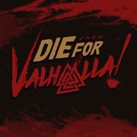 Die for Valhalla!