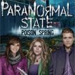 Paranormal State: Poison Spring