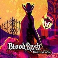 BloodRush: Undying Wish