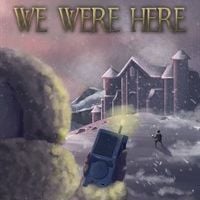 We Were Here