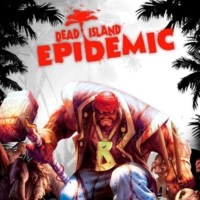 Dead Island: Epidemic