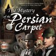 Sherlock Holmes: The Mystery of the Persian Carpet