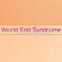 World End Syndrome