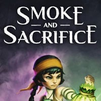 Smoke and Sacrifice