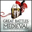 History: Great Battles Medieval