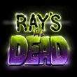 Ray's The Dead (PS4)